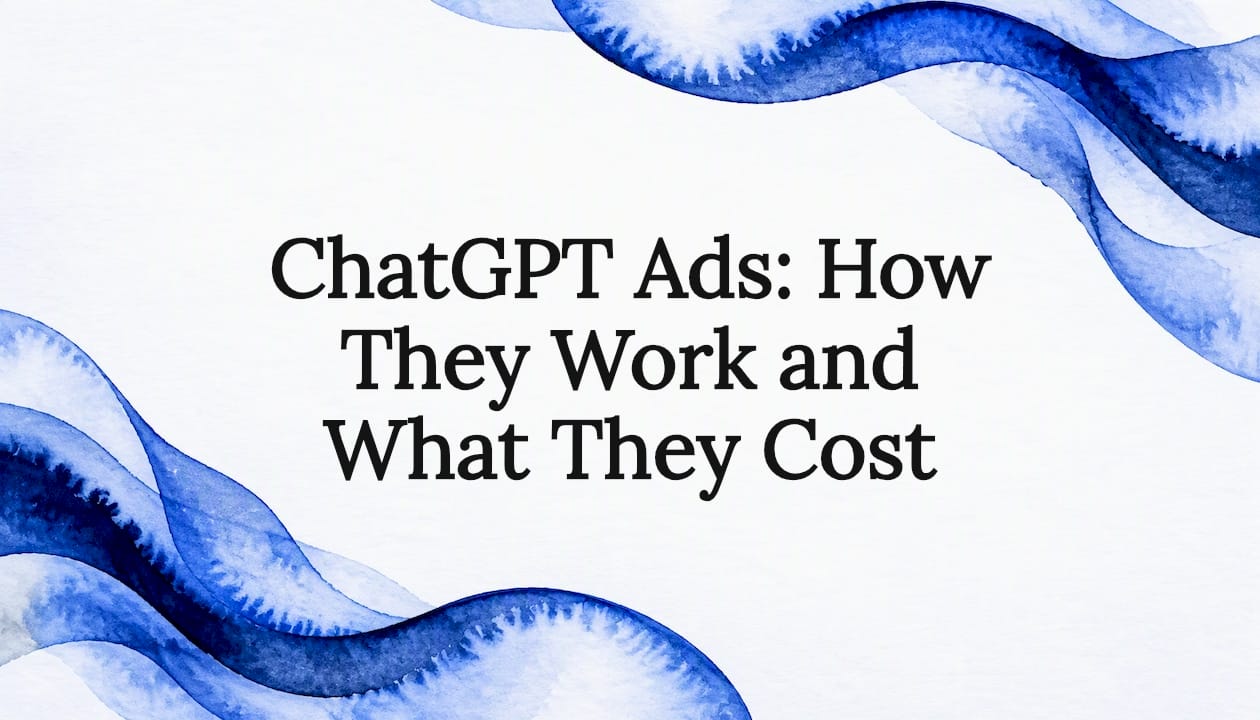 ChatGPT Ads: How They Work and What They Cost